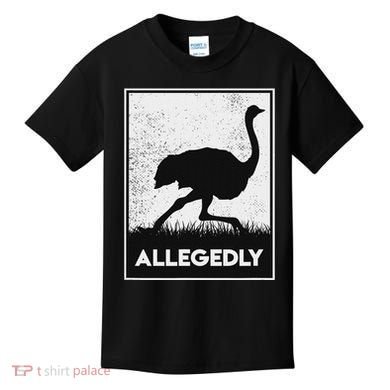 Allegedly Ostrich Funny Flightless Bird Kids T-Shirt