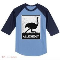 Allegedly Ostrich Funny Flightless Bird Raglan Baseball Sleeve Shirt thumb 0