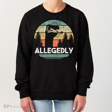 Allegedly Ostrich Funny Bird Lover Women's Sweatshirt