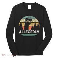 Allegedly Ostrich Funny Bird Lover Long Sleeve Shirt thumb 0