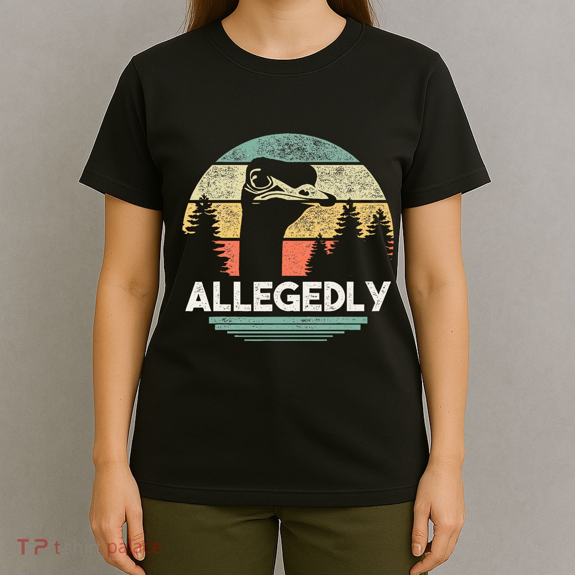 Allegedly Ostrich Funny Bird Lover T-Shirt