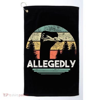 Allegedly Ostrich Funny Bird Lover Golf Towel
