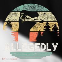 Allegedly Ostrich Funny Bird Lover Toddler Fine Jersey T-Shirt thumb 2