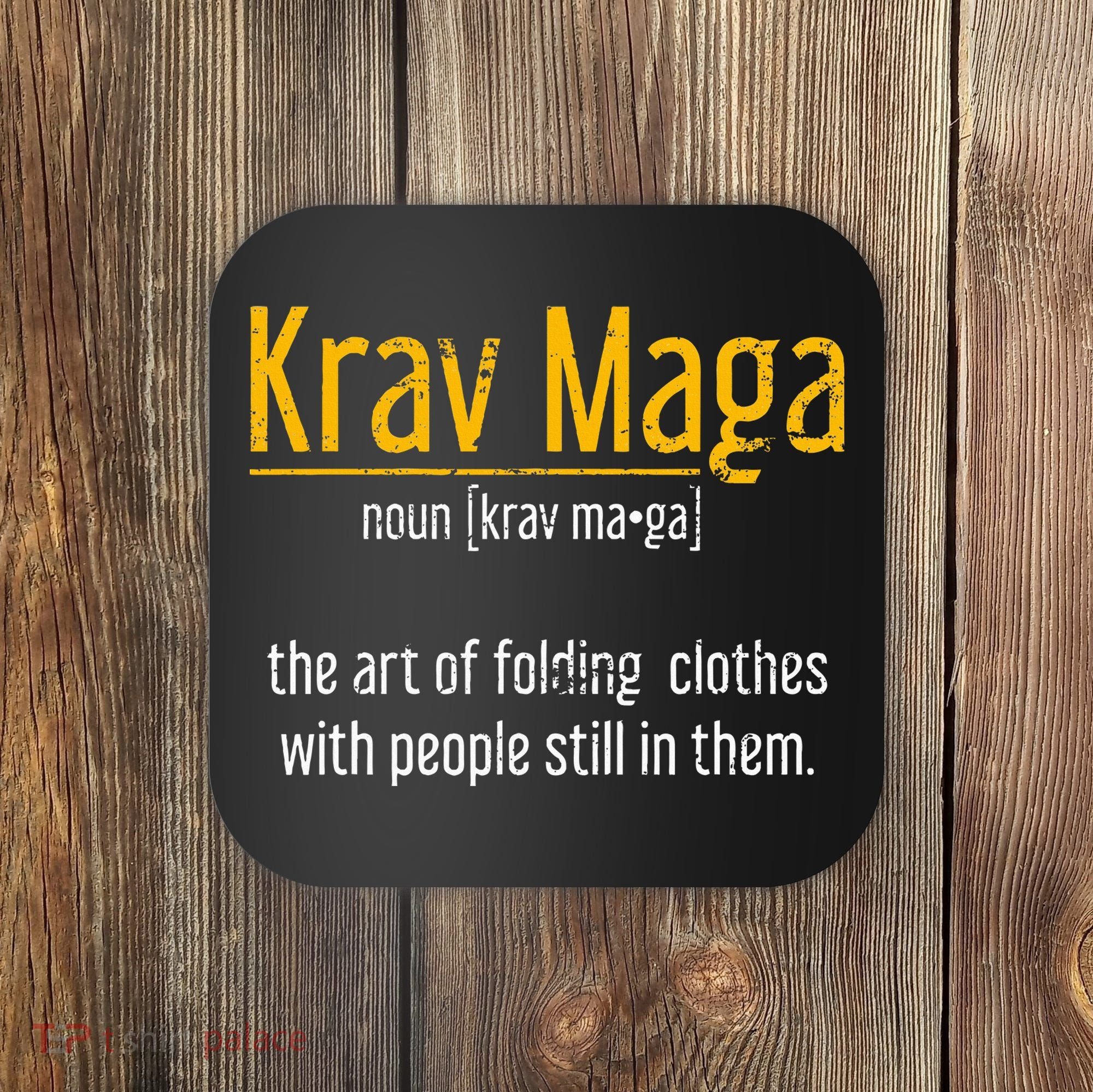 Art Of Folding Clothes With People Still In Them Krav Maga Coaster