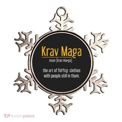 Art Of Folding Clothes With People Still In Them Krav Maga Ornament