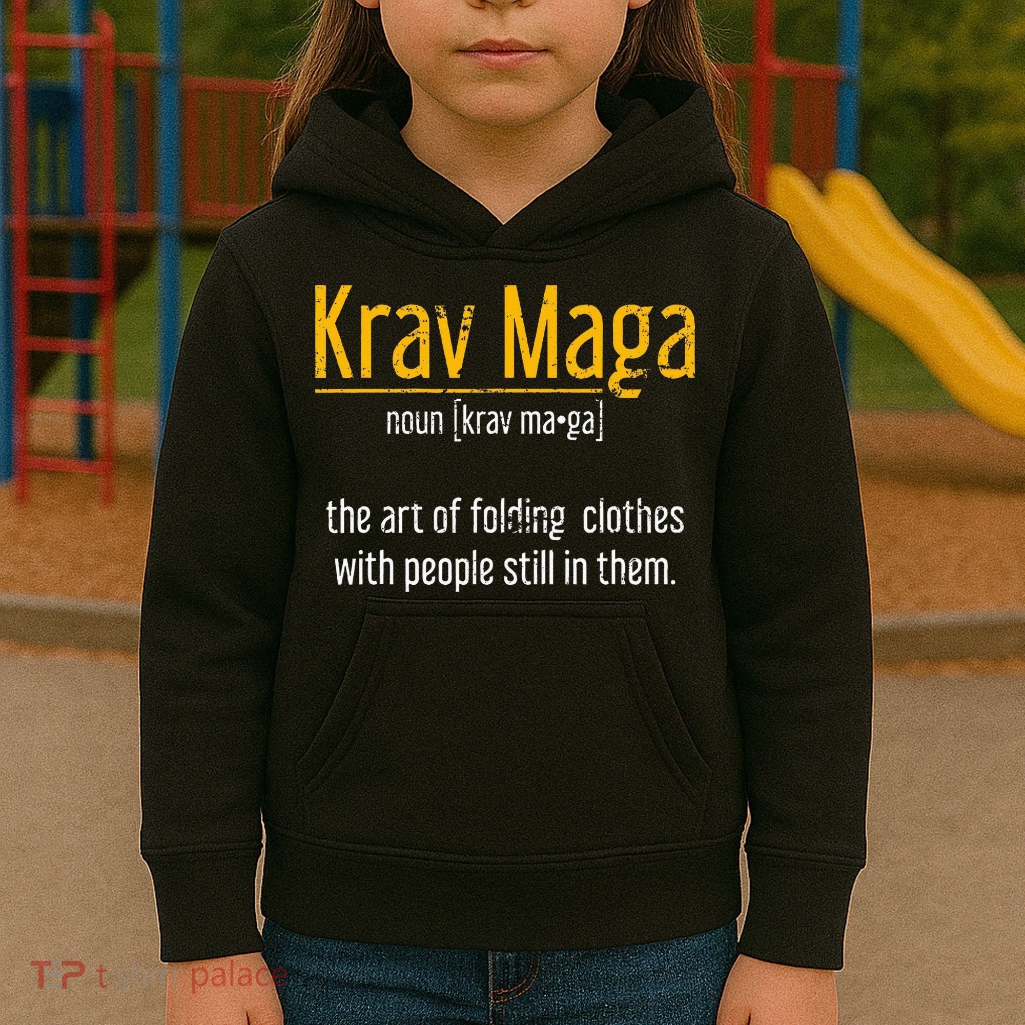 Art Of Folding Clothes With People Still In Them Krav Maga Kids Hoodie
