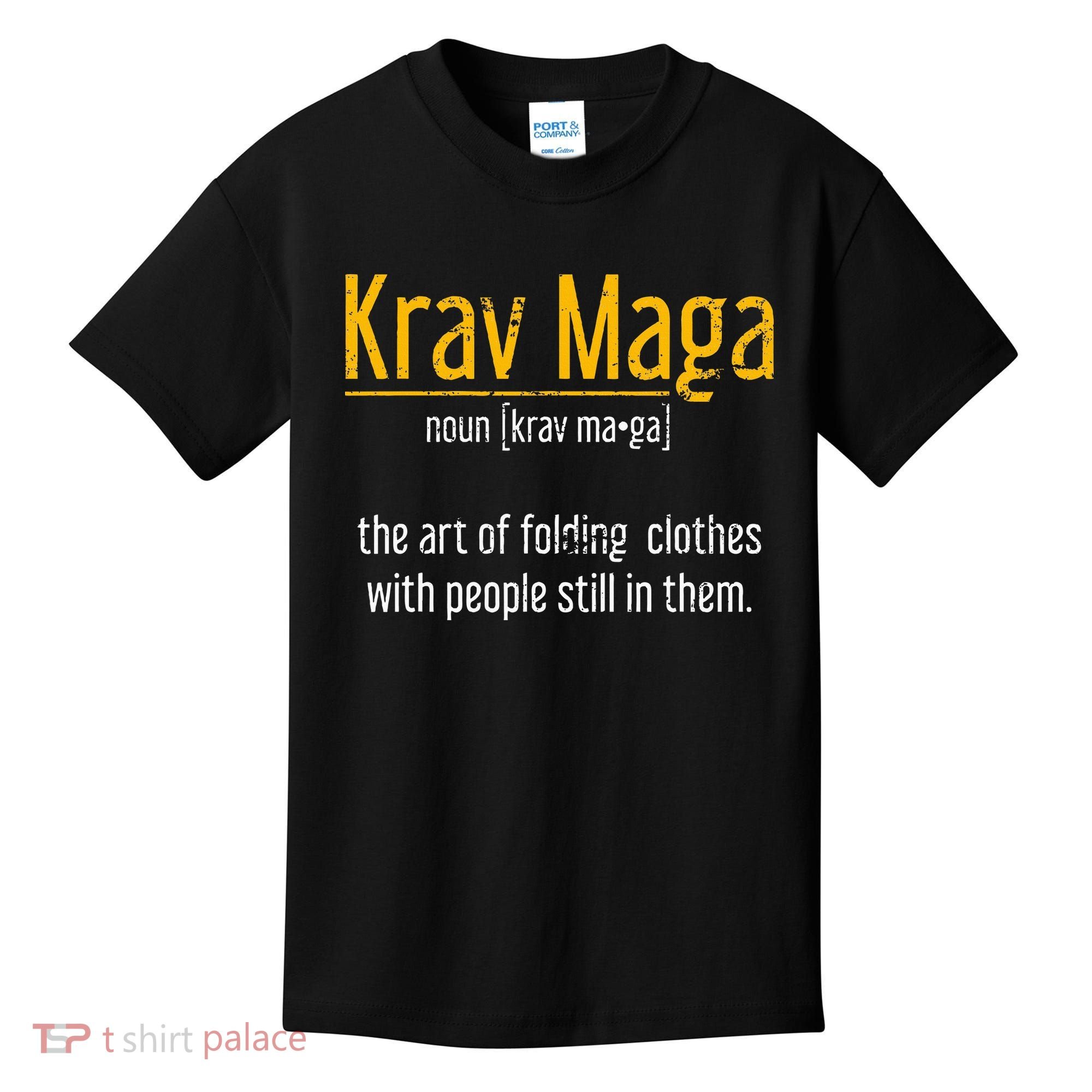Art Of Folding Clothes With People Still In Them Krav Maga Kids T-Shirt