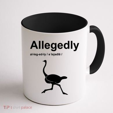 Allegedly Ostrich Funny Coffee Mug back