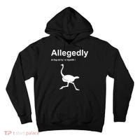 Allegedly Ostrich Funny Tall Hoodie thumb 0