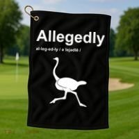 Allegedly Ostrich Funny Golf Towel thumb 1