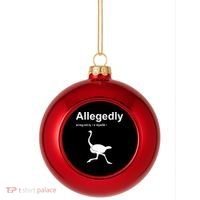 Allegedly Ostrich Funny Plastic Christmas Ball Ornament thumb 0