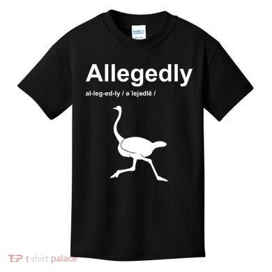 Allegedly Ostrich Funny Kids T-Shirt