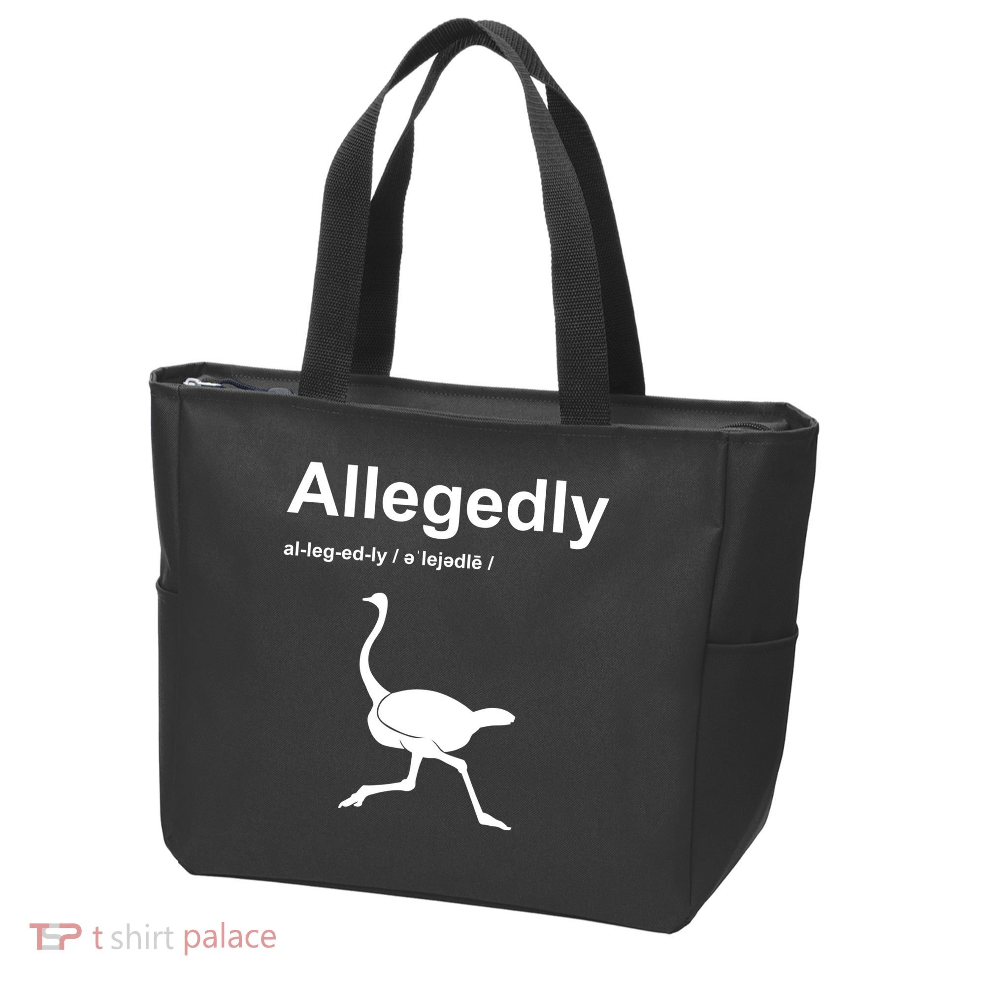 Allegedly Ostrich Funny Tote Bag