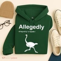 Allegedly Ostrich Funny Hoodie thumb 4