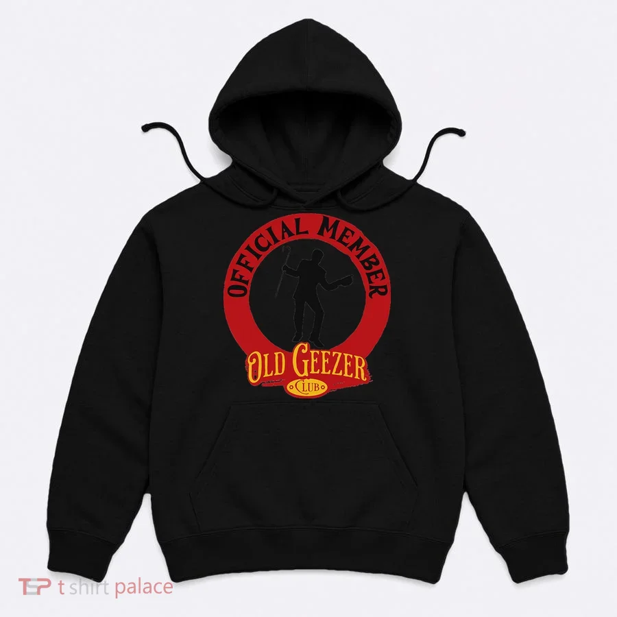 An Old Geezer Old Man Member Hoodie