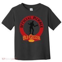 An Old Geezer Old Man Member Toddler T-Shirt thumb 0