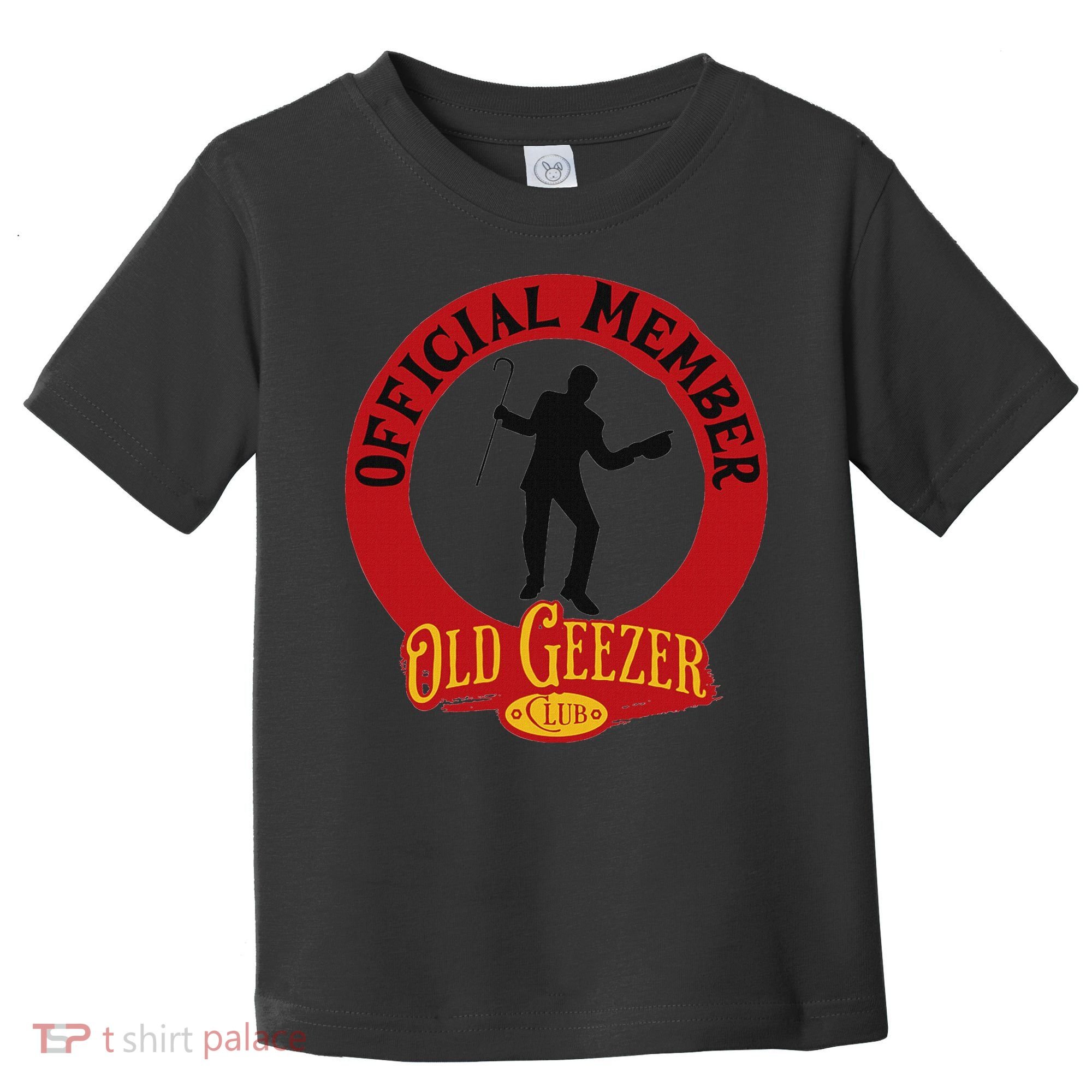 An Old Geezer Old Man Member Toddler T-Shirt