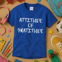 Attitude Of Gratitude Cool Gift Kids T-Shirt thumb 3