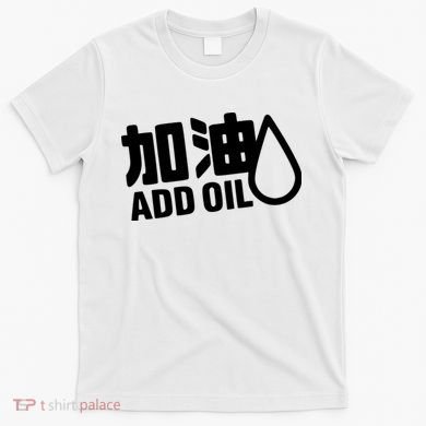Add Oil JDM Tuner T-Shirt