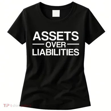 Assets Over Liabilities Accountant Women's T-Shirt