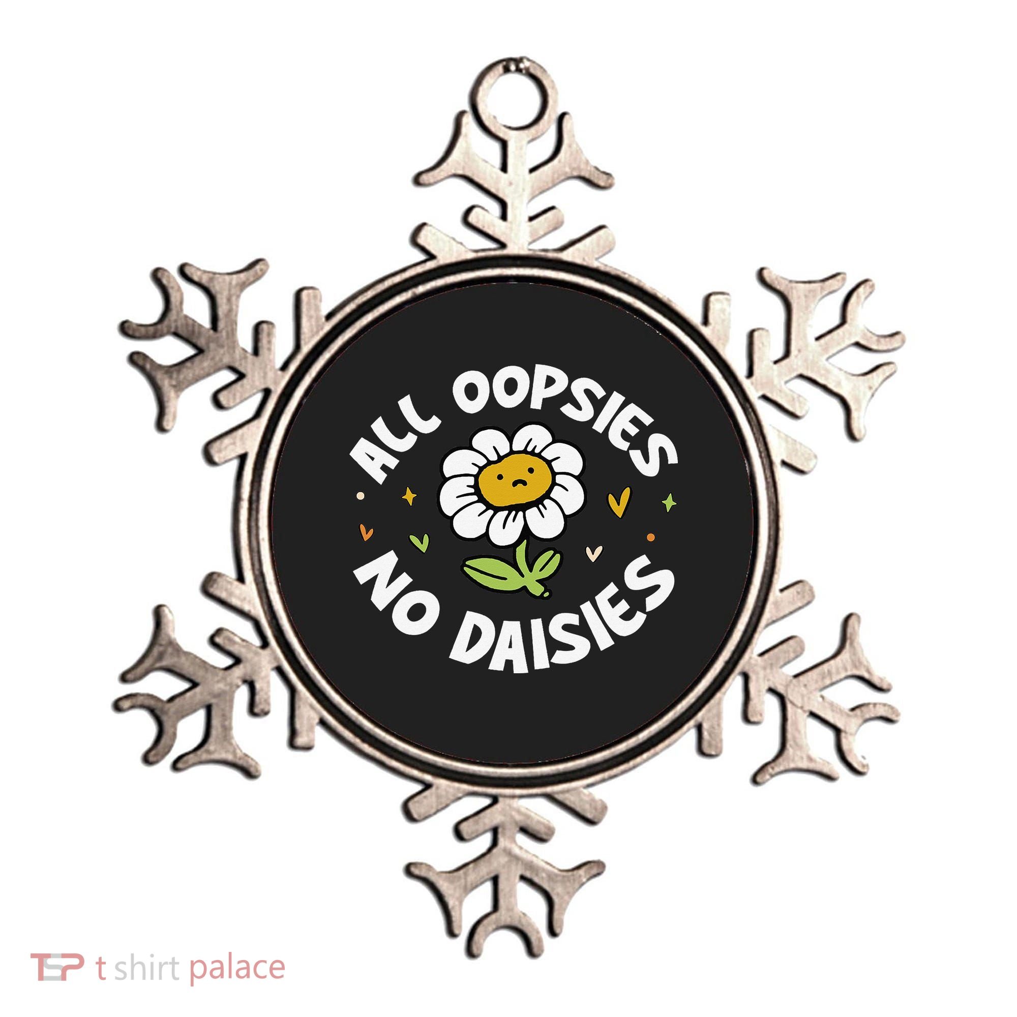 All Oopsies No Daisies Ornament