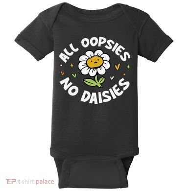 All Oopsies No Daisies Baby Bodysuit