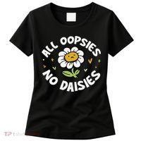 All Oopsies No Daisies Women's T-Shirt thumb 0