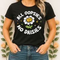 All Oopsies No Daisies Women's T-Shirt thumb 2