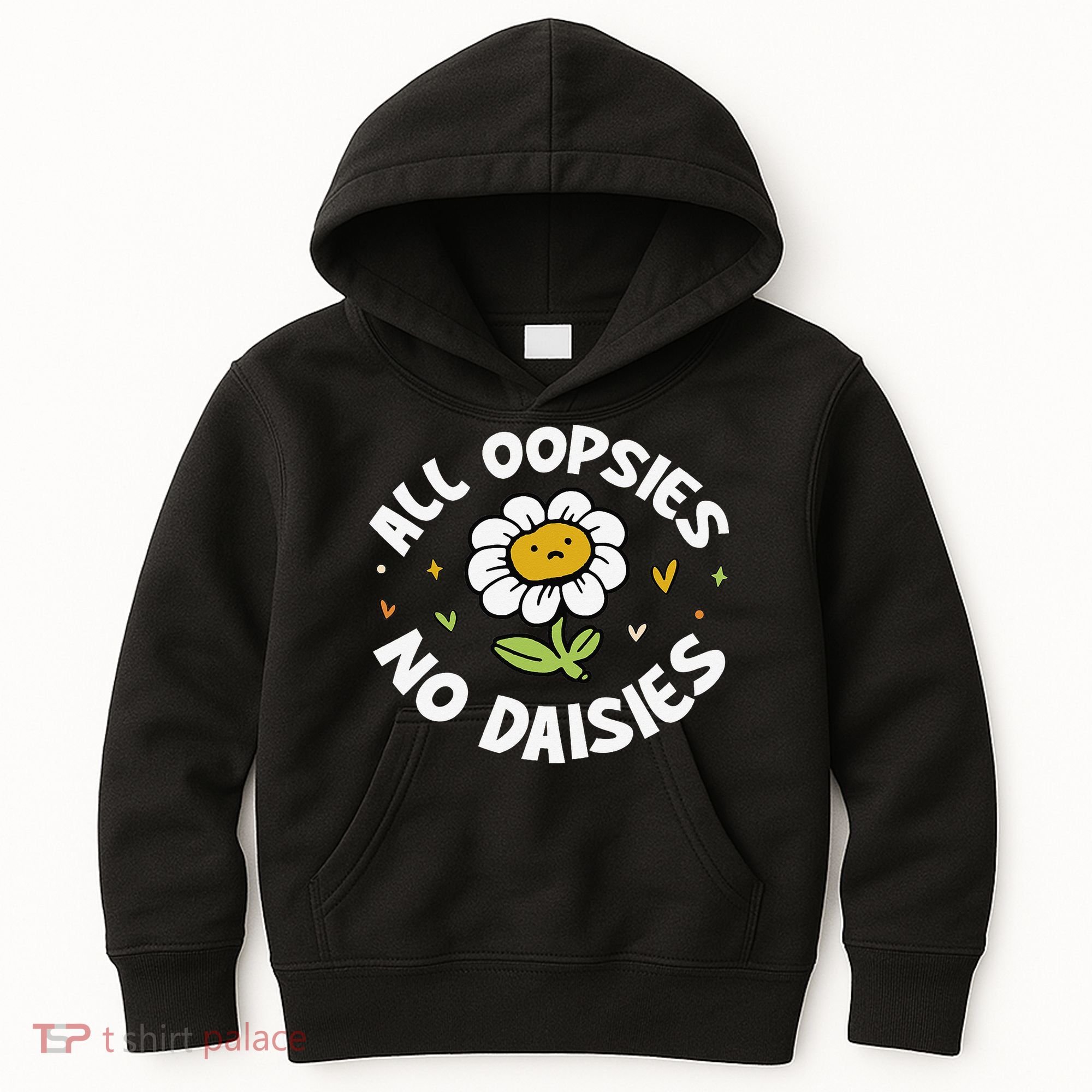 All Oopsies No Daisies Kids Hoodie