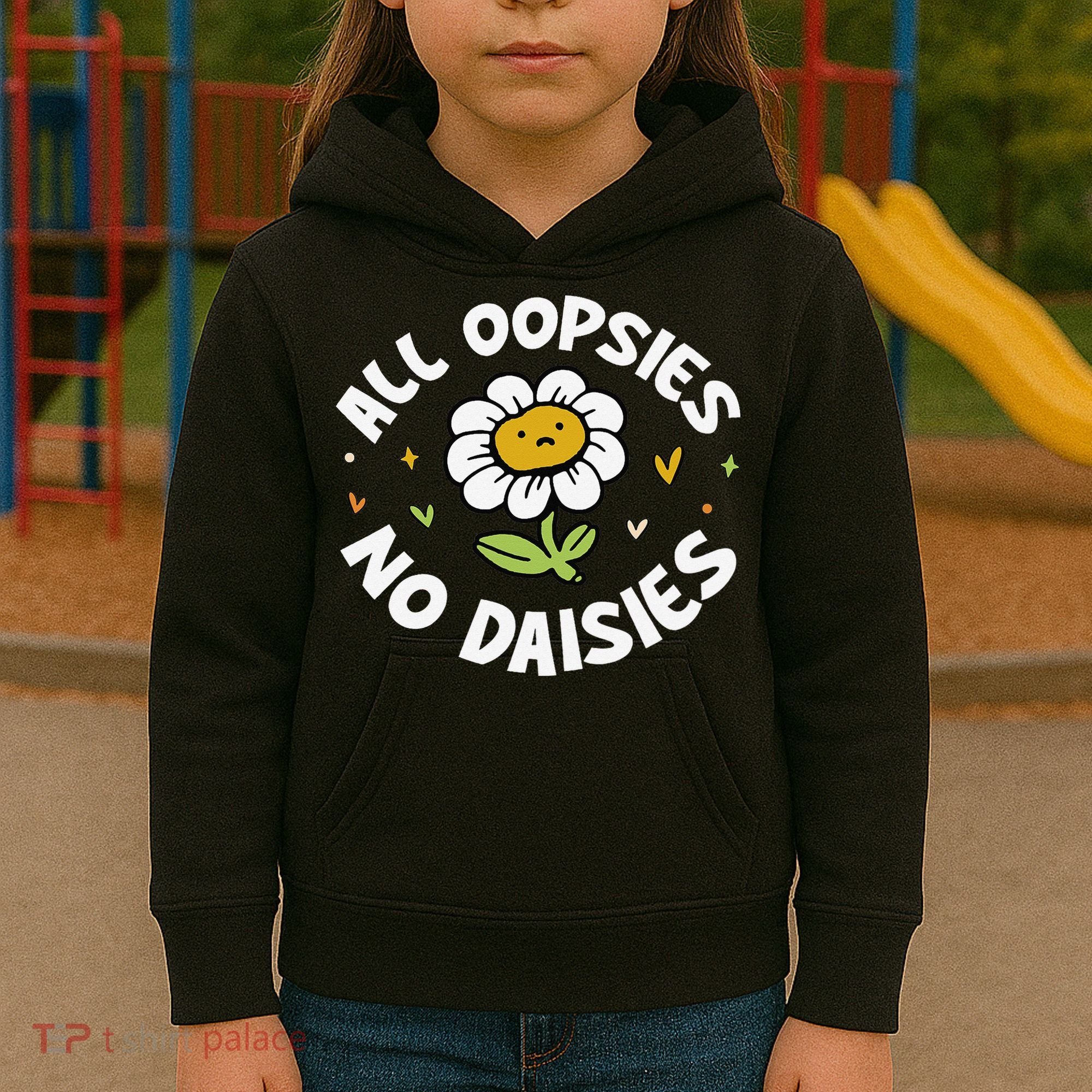 All Oopsies No Daisies Kids Hoodie