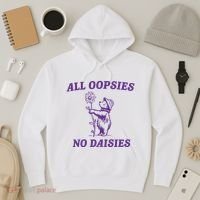 All Oopsies No Daisies Hoodie thumb 3