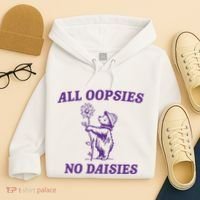 All Oopsies No Daisies Hoodie thumb 4