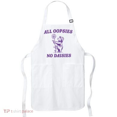 All Oopsies No Daisies Apron