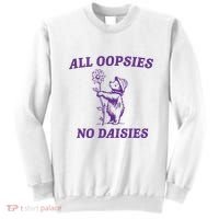 All Oopsies No Daisies Sweatshirt thumb 0