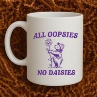 All Oopsies No Daisies Coffee Mug thumb 2