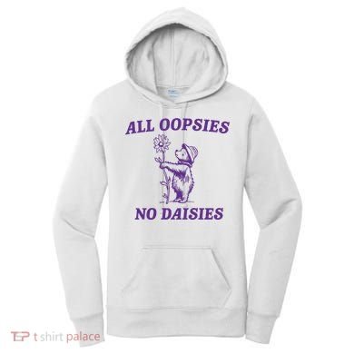 All Oopsies No Daisies Women's Hoodie