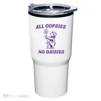 All Oopsies No Daisies Tumbler thumb 0