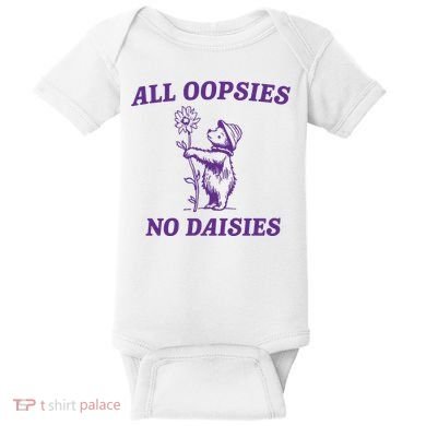 All Oopsies No Daisies Baby Bodysuit
