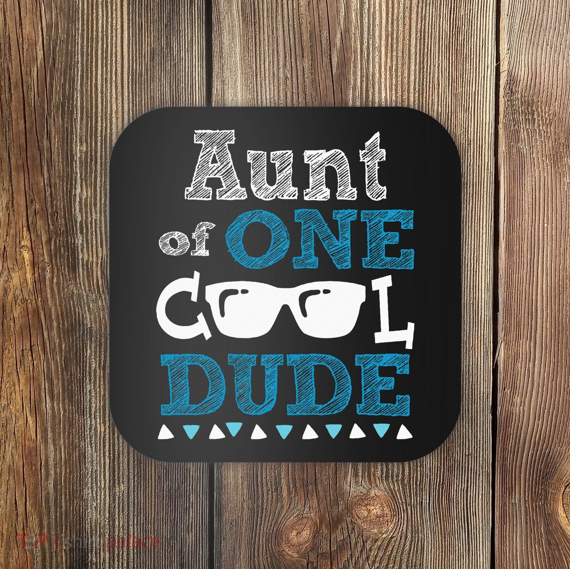 Aunt Of One Cool Dude Funny Birthday Boy Cool Coaster