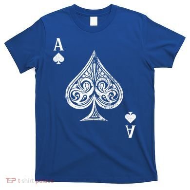 Ace Of Spades Great Gift T-Shirt