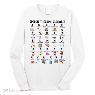 Abc Of Speech Therapy Alphabet Speech Language Pathologist Long Sleeve Shirt