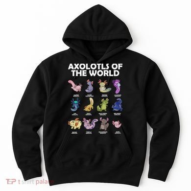 Axolotls Of The World Hoodie