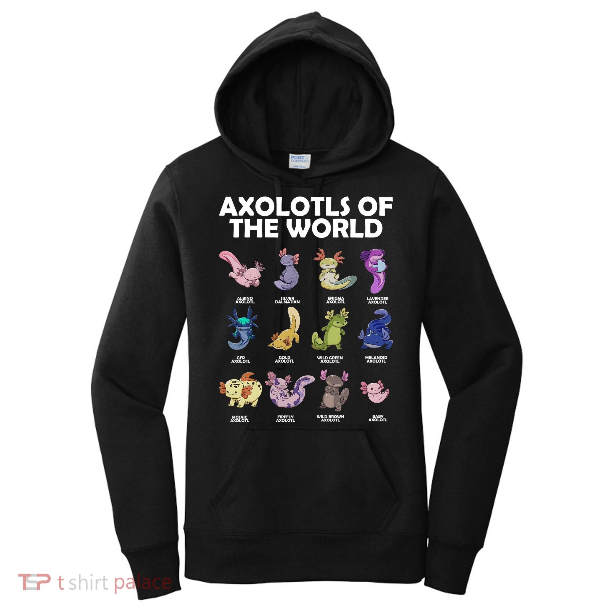 Axolotls Of The World Women's Hoodie