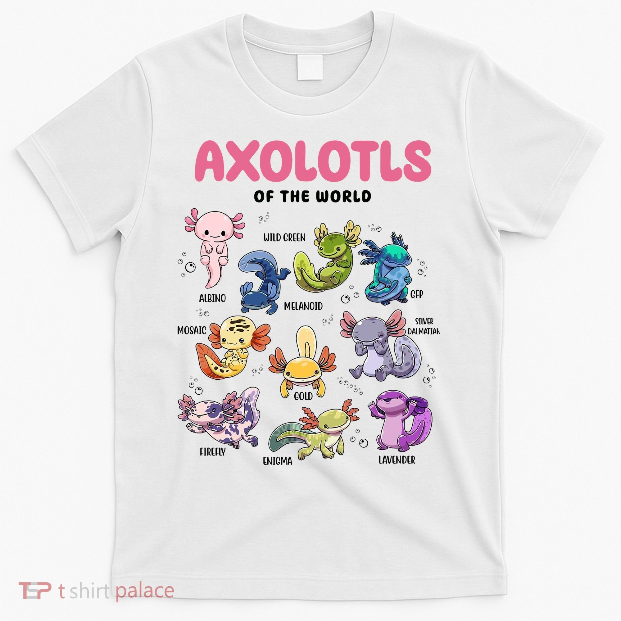 Axolotls Of The World Animals Kawaii T-Shirt