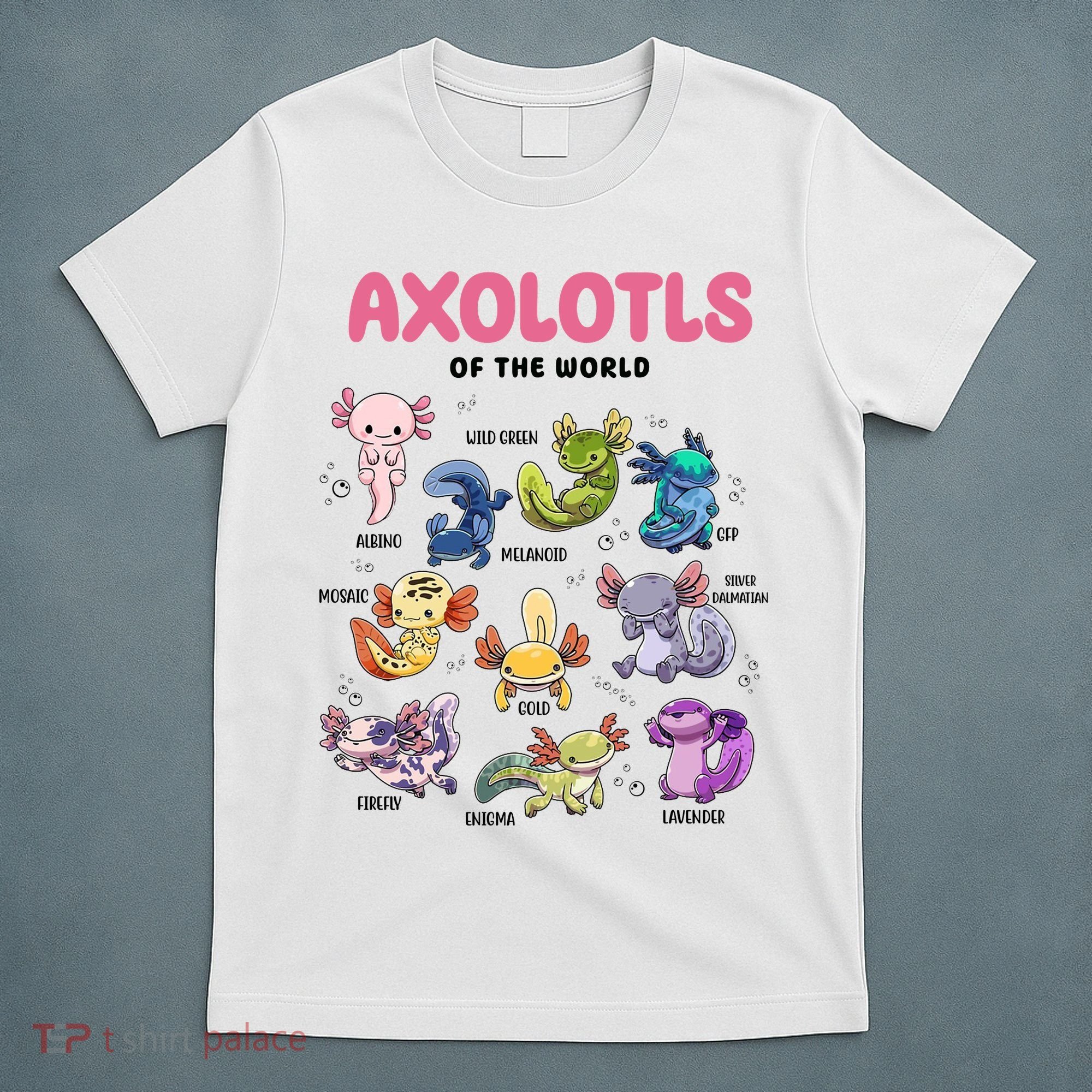 Axolotls Of The World Animals Kawaii T-Shirt