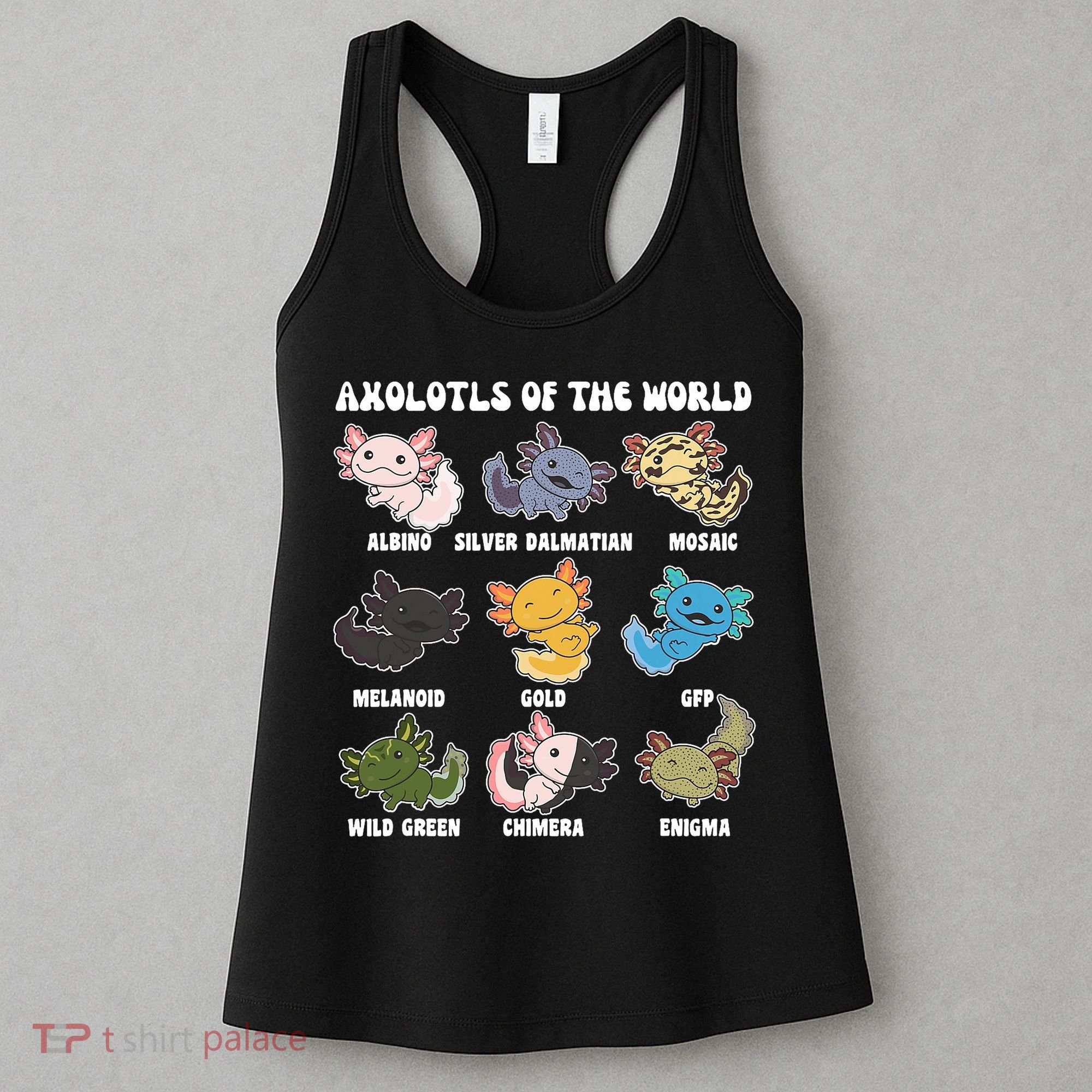 Axolotls Of The World Sweet Animals Kawaii Axolotl  Women's Tank Top