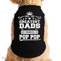 Awesome Only The Greatest Dads Get Promoted To Pop Pop Gift Doggie Tank thumb 0