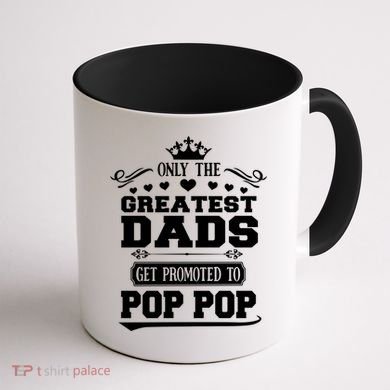 Awesome Only The Greatest Dads Get Promoted To Pop Pop Gift Coffee Mug back