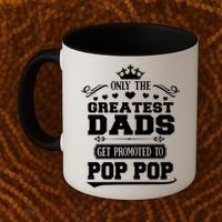 Awesome Only The Greatest Dads Get Promoted To Pop Pop Gift Coffee Mug thumb 2