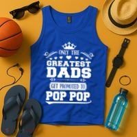 Awesome Only The Greatest Dads Get Promoted To Pop Pop Gift Tank Top thumb 4